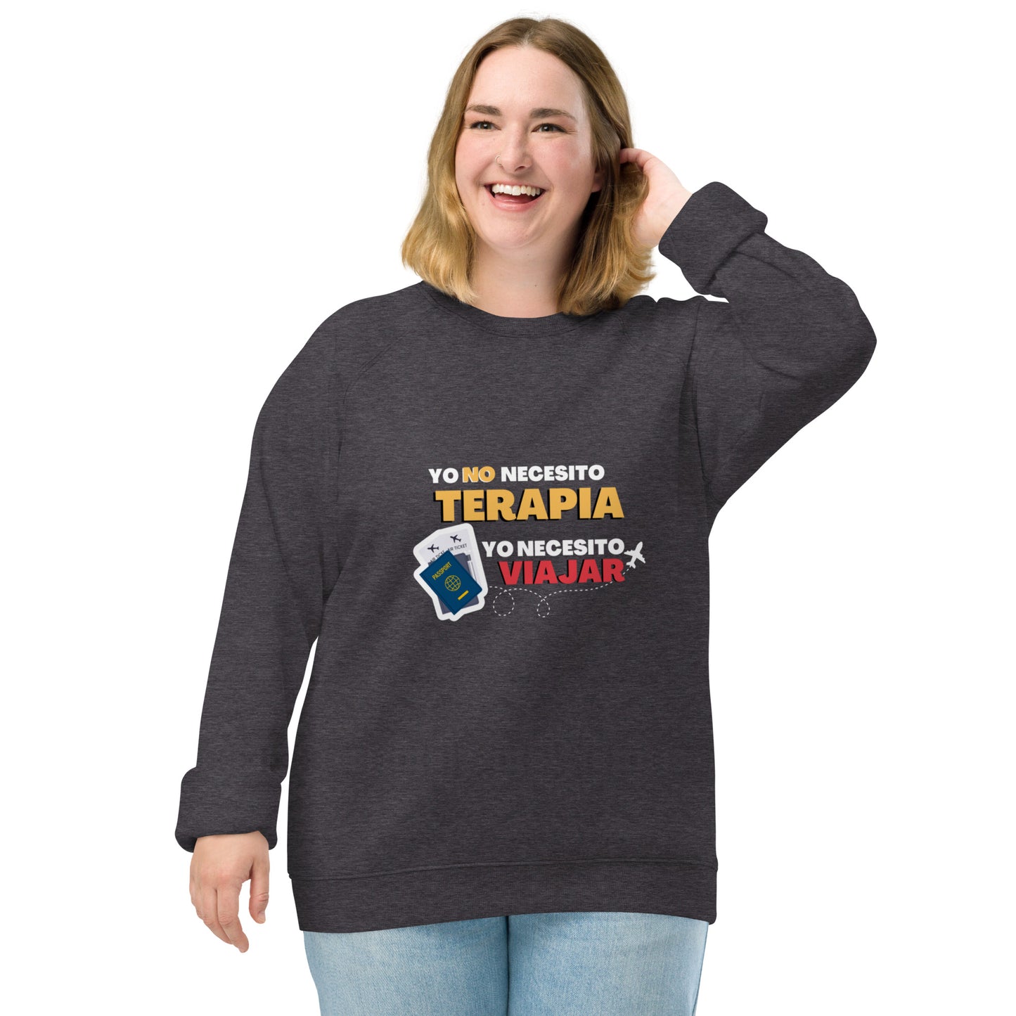 Yo no necesito terapia, yo necesito viajar - Sudadera orgánica raglán unisex