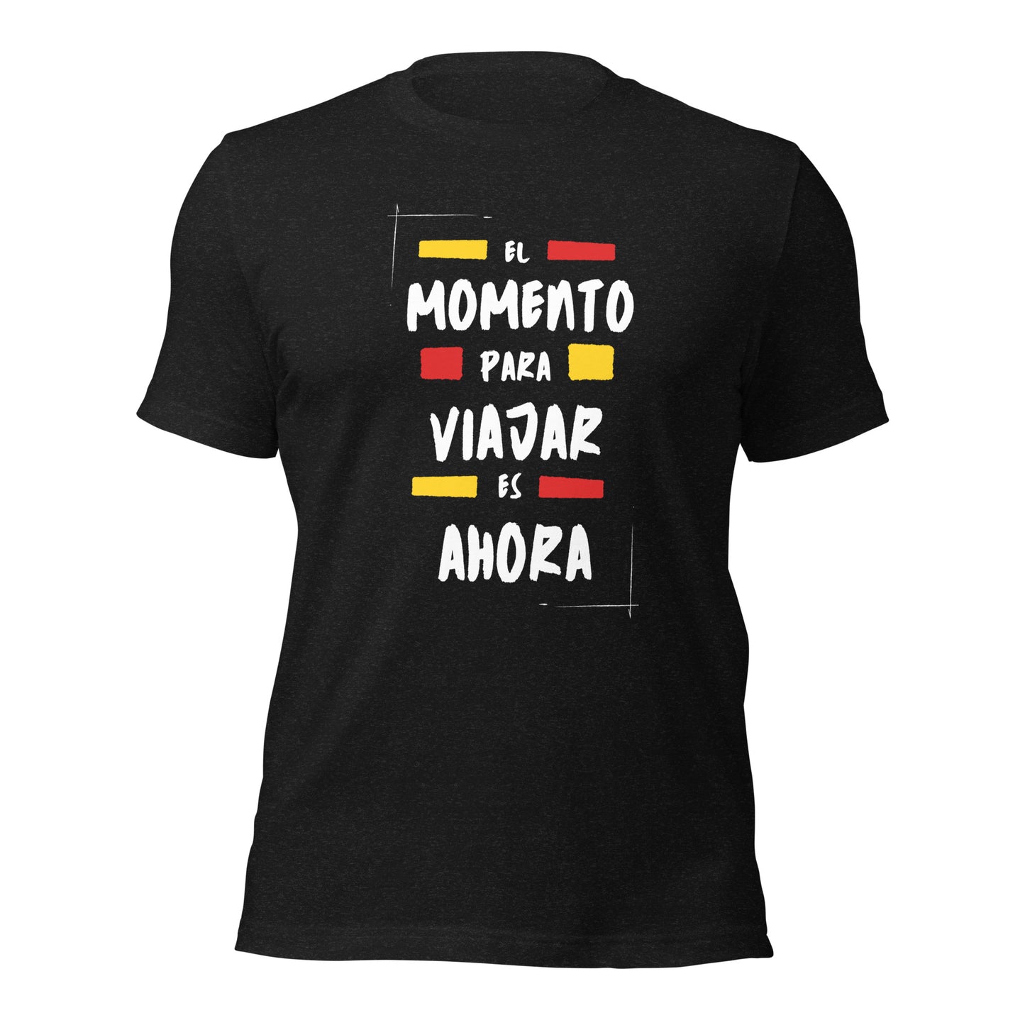 El momento para viajar es ahora - Camiseta de manga corta unisex